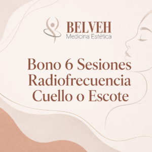 Bono 6 sesiones de Radiofrecuencia Cuello o Escote